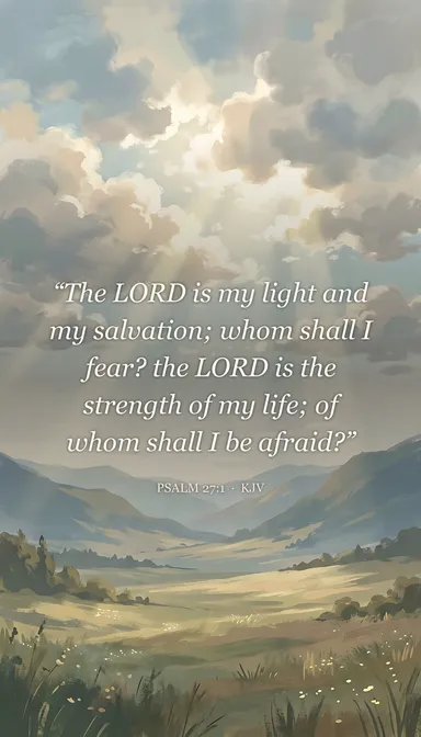 Bible verse wallpaper — Psalm 27:1: The LORD is my light and my salvation; whom shall I fear? th