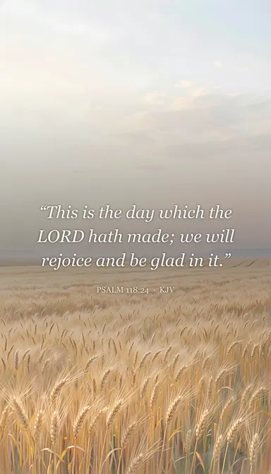 Bible verse wallpaper — Psalm 118:24: This is the day which the LORD hath made; we will rejoice an